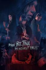Para Betina Pengikut Iblis (2023) Para Betina Pengikut Iblis (2023)