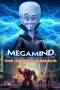 Megamind vs. the Doom Syndicate (2024) Megamind vs. the Doom Syndicate (2024)