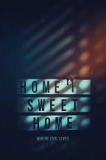 Home Sweet Home - Where Evil Lives (2024)