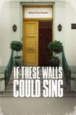 If These Walls Could Sing (2022) If These Walls Could Sing (2022)