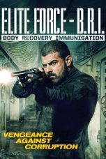 Elite Force: B.R.I. - Body Recovery Immmusination (2025)