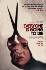 Everyone Is Going to Die (2025)