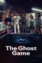The Ghost Game (2025)