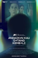 Andaikan Kau Datang Kembali (2025)