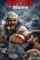 Popeye III: Requiem (2026) Popeye III: Requiem (2026)